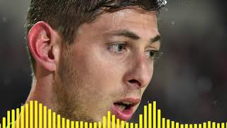 «J'ai trop les jetons», le dernier message audio envoyé par Emiliano Sala