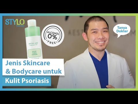 Skincare untuk Penyakit Psoriasis (Sensitif &amp; Kering) yang Benar &amp; Harus Dihindari Dari Dokter Kulit