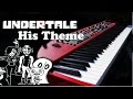 Undertale OST - His Theme / Undertale Main Theme Piano Cover