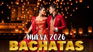 Bachata Lenta 2026 España | Bachatas Románticas y Sensuales para Bailar 🕺