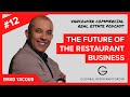 VCREP 12 The Future of the Restaurant Business | Vancouver Commercial Real Estate Podcast