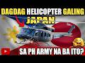 GOOD NEWS! PH ARMY BIBILI NA RIN NG HELICOPTER MULA JAPAN!
