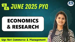 Economics PYQs asked in June 2025 | UGC Net Commerce | Management | Detailed Explanation