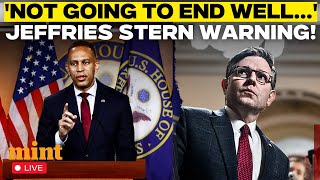 Hakeem Jeffries LIVE: Issues Stern Warning to Mike Johnson & Trump | Midterms | US News | Democrats