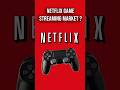 Netflix Streaming Games