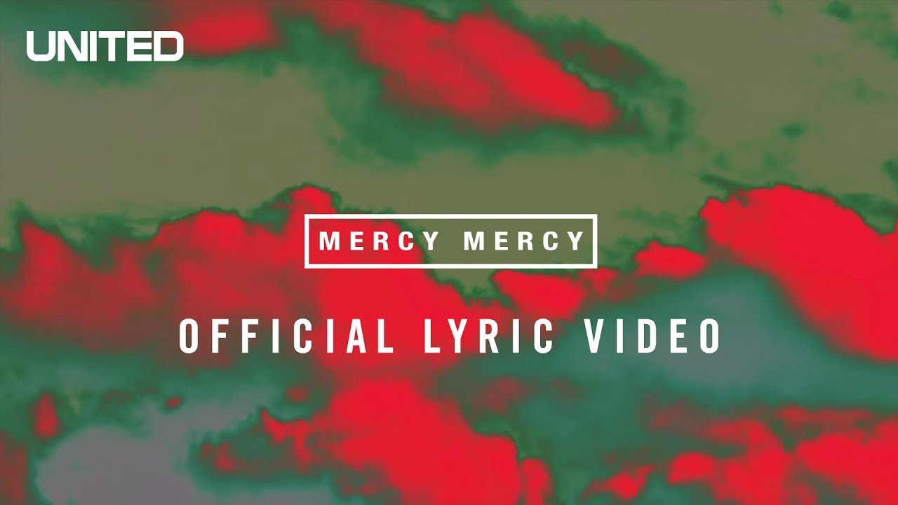 Mercy Mercy Lyric Video   Hillsong UNITED