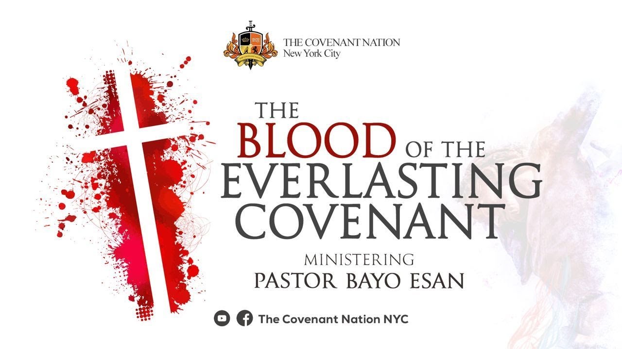 The Blood Of The Everlasting Covenant with Pastor Bayo Esan - YouTube