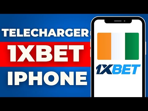 Comment Telecharger 1xbet Sur Iphone En Cote D'ivoire