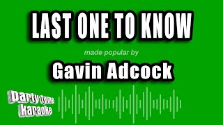 Gavin Adcock - Last One to Know (Karaoke Version)