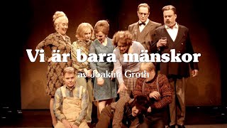 Vi är bara mänskor av Joakim Groth - Teaser