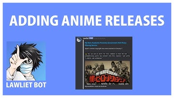 Discord LAWLIET BOT how to add ANIME RELEASES to a CHANNEL