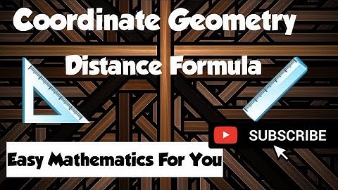 Coordinate Geometry | Distance Formula