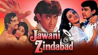 Jawani Zindabad (1990) Full Hindi Movie | Aamir Khan, Farha Naaz, Javed Jaffrey, Kader Khan