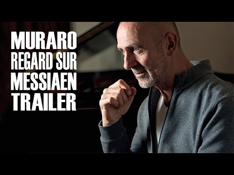 MESSIAEN | MURARO | VINGT REGARDS SUR L'ENFANT-JÉSUS | TRAILER