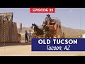 Old Tucson: Movie Studio In The Desert