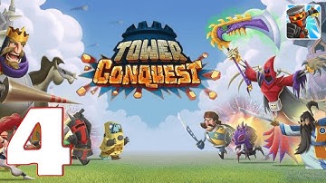 Tower Conquest - Gameplay Walkthrough Part 4 (iOS, Android)