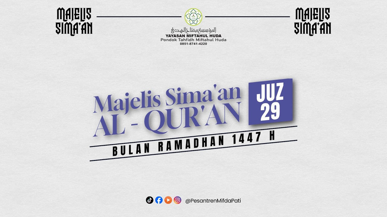 LIVE STREAMING - MAJLIS SIMA'AN BULAN RAMADHAN 1447 H - JUZ 29.