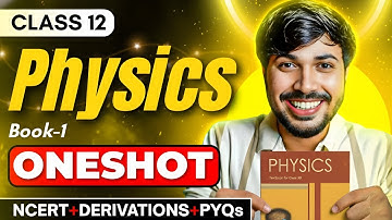 Class 12 Physics Part-1 Book ONESHOT Class 12 CBSE Boards 2025-26 | Score 70/70 in Physics🔥 #class12