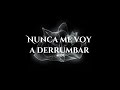 4NM - Nunca Me Voy A Derrumbar 