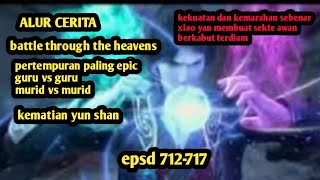 Battle Through The Heavens Full Episode 713-717 Dub Indo Bersamaan Season 10 Battle Through The Heavens Full Episode 713-717 Dub Indo Bersamaan Season 10