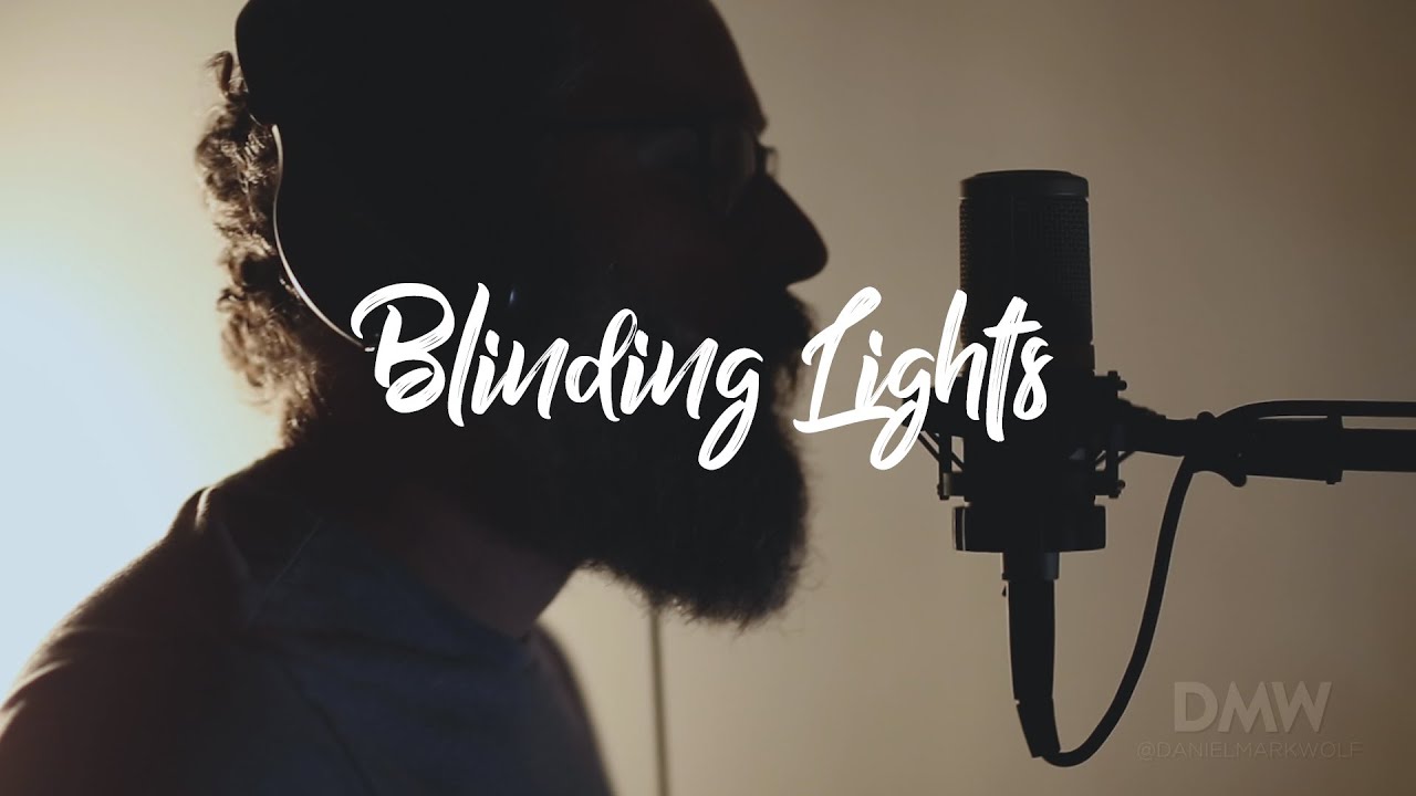 Watch Blinding Lights | The Weeknd Cover I Daniel Mark Wolf on YouTube Watch Blinding Lights | The Weeknd Cover I Daniel Mark Wolf on YouTube