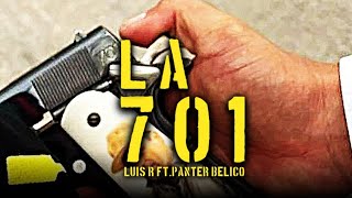 La 701 - Panter Bélico Ft. Luis R Wealth