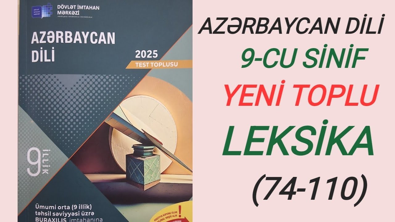 LEKSİKA(74-110)#Yeni toplu#Azərbaycan dili#9-cu sinif