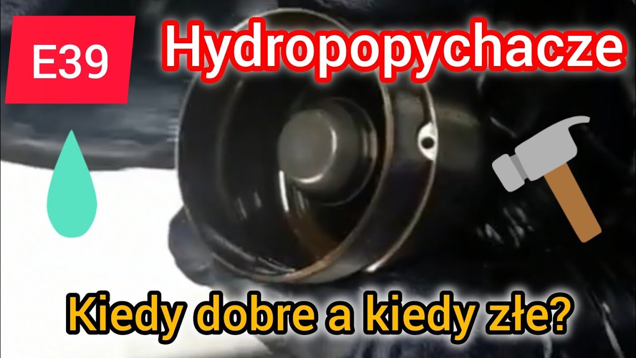 Hydropopychacze - kiedy jest dobry kiedy jest zły? M52TU, wystarczy rozruszać.