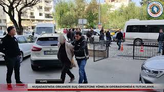 ORGANİZE SUÇ ÖRGÜTÜNE OPERASYON