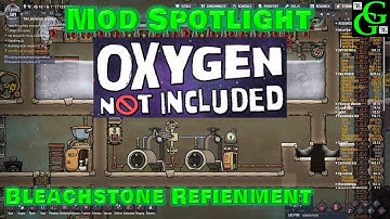 Oxygen Not Included   Mod Spotlight   Bleach Stone Refinery