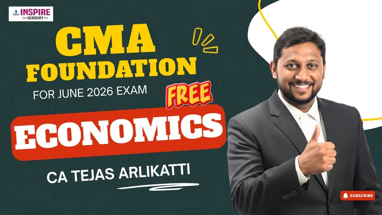 CMA Foundation Economics Lec 7 |  For June 26 Attempt | CA Tejas Arlikatti 