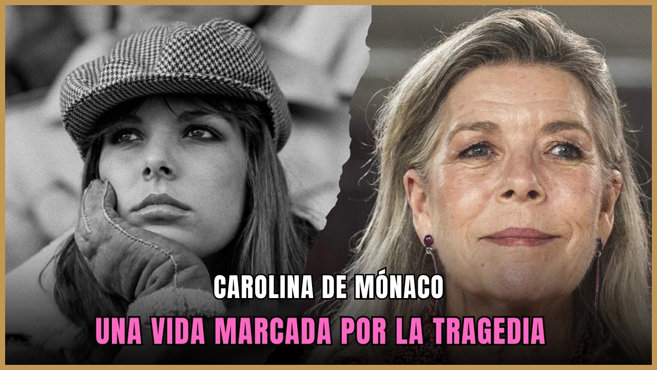 15 momentos que marcaron la vida de Carolina de Mónaco