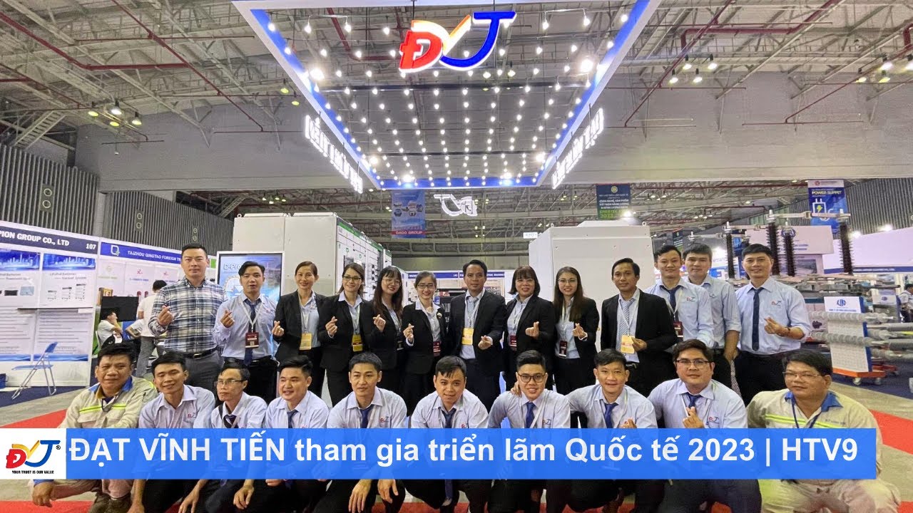 ĐẠT VĨNH TIẾN tham gia TRIỂN LÃM QUỐC TẾ 2023 | HTV9 - YouTube
