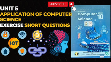 Class 10 Computer Science Unit 5 | Applications of Computer Science | Exercise Short Questions | NBF