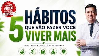 5 Hábitos que Vão Fazer Você Viver Mais