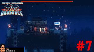 Broforce Part 7 -Baby Don't Hurt Me - Terrorbot