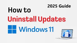 How to Uninstall Updates in Windows 11 (2025 Guide)