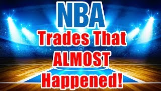 Crazy NBA Trades That ALMOST Happened