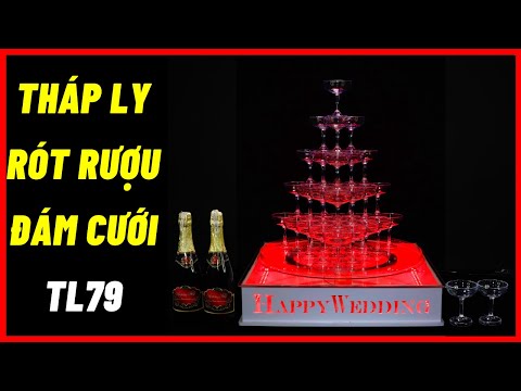 Video Tháp ly rót rượu đám cưới TL79 trang trí đám cưới mẫu... - youtube