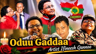 Oduu Gaddaa - Artist Ilfineesh Qannoo Du'aan of biraa dhabne