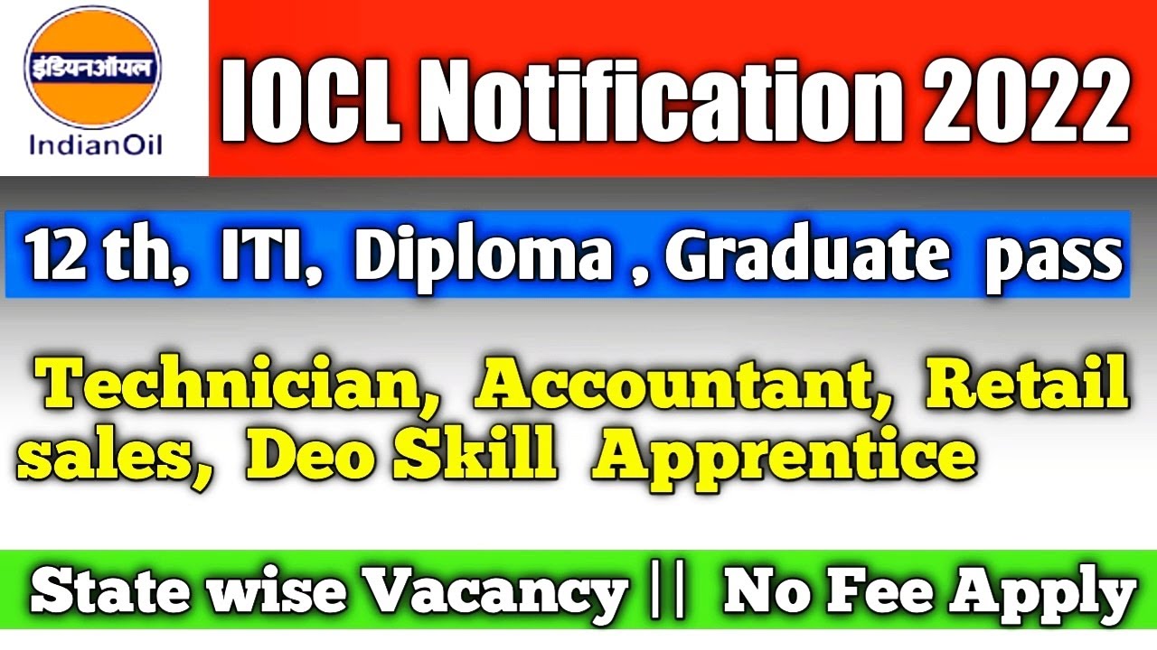 IOCL Notification 2022 || indian oil job 2022 || indian oil vacancy || INDIAN OIL NOTIFICATION 2022