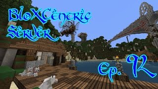 BloXCentric Ep. 92 - Starting Construction (Lets Play Minecraft)