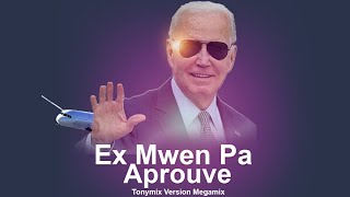 Ex Mwen Pa Aprouve - Tonymix [ Original Mix 2023]