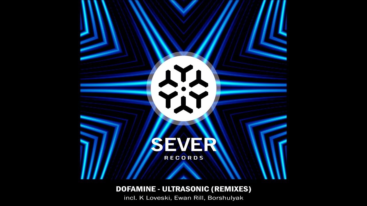 Dofamine - Ultrasonic (K Loveski Remix)