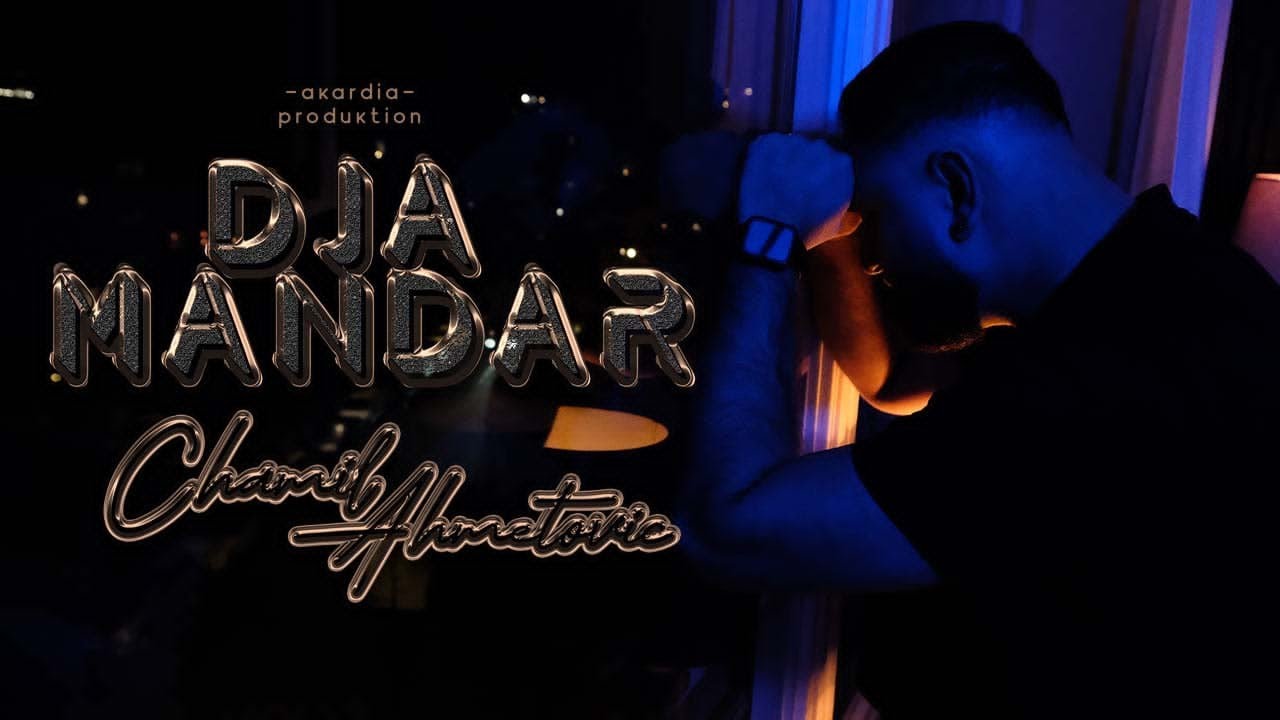 Chamil Ahmetovic – Dja Mandar (Official Music Video)