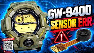 G-Shock GW-9400 SENSOR ERR | Bad Pressure Sensor?