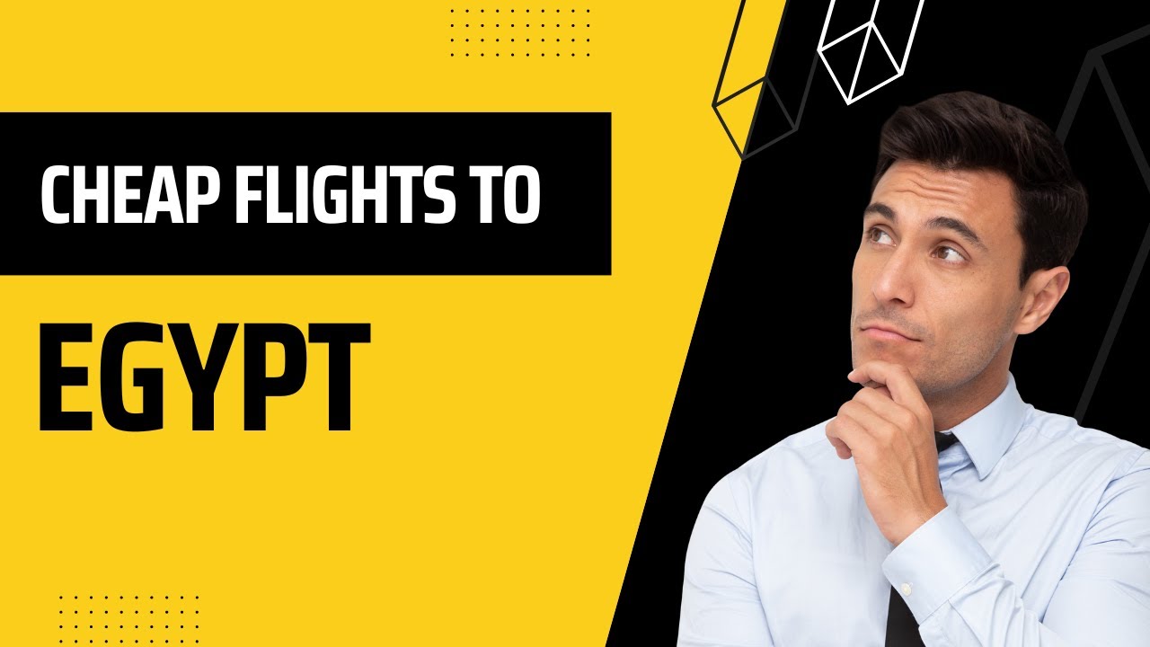 How To Get Cheap Flights To Egypt How to Find Cheap Flights 2022