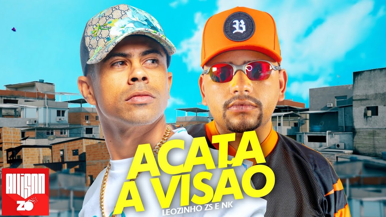 MC Leozinho ZS e MC Neguinho do Kaxeta - Acata a Visão (DJ Boy