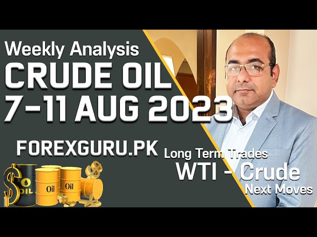 #CrudeOil - WTI Prediction For Next Week 7-11 Aug 2023 - ForexGuru.Pk