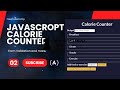 Freecodecamp  javascript  form validation by building a calorie counter  steps  2